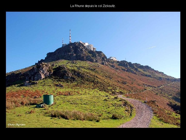 La Rhune depuis le col Zizkouitz. . . 