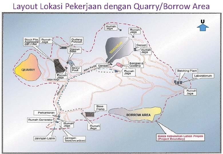 Layout Lokasi Pekerjaan dengan Quarry/Borrow Area U 