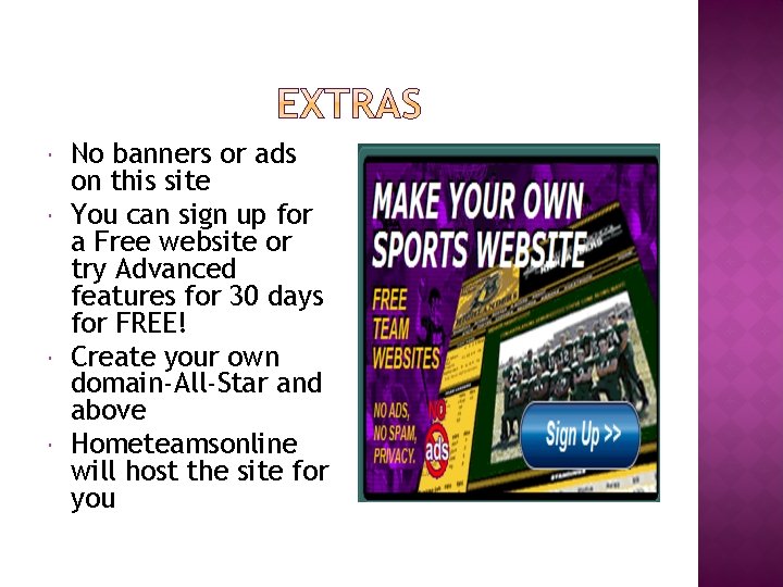  No banners or ads on this site You can sign up for a