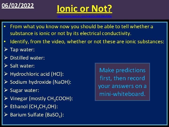 06/02/2022 Ionic or Not? https: //www. youtube. com/watch? v=4 Will. Wjx. RWw • From