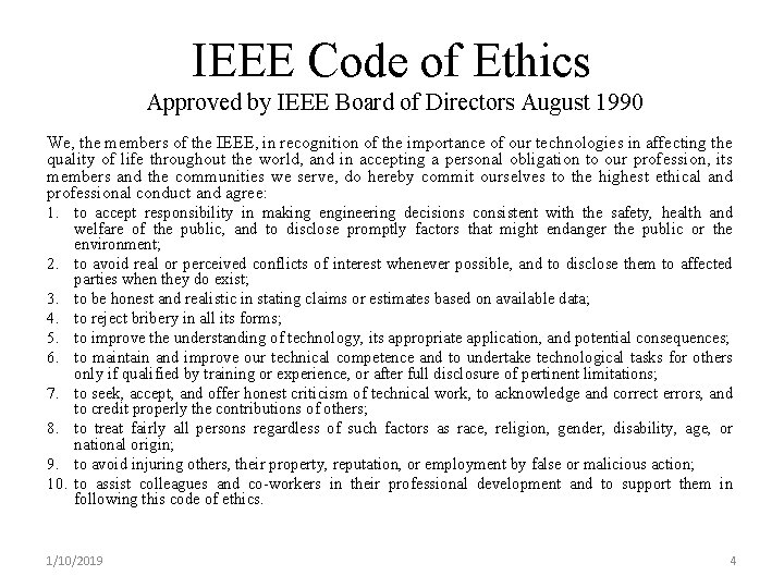 IEEE Code of Ethics Approved by IEEE Board of Directors August 1990 We, the