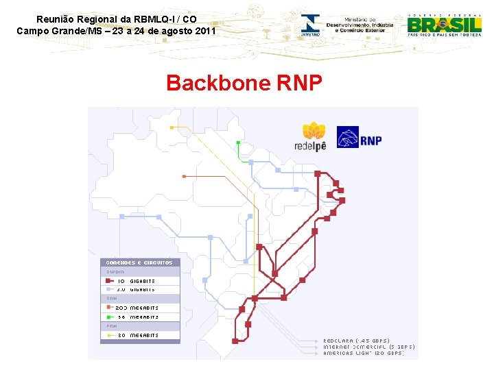 Reunião Regional da RBMLQ-I / CO Campo Grande/MS – 23 a 24 de agosto