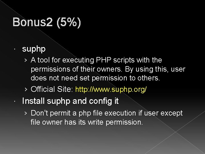 Bonus 2 (5%) suphp › A tool for executing PHP scripts with the permissions