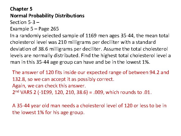 Chapter 5 Normal Probability Distributions Section 5 -3 – Example 5 – Page 265