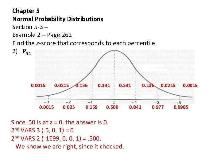Chapter 5 Normal Probability Distributions Section 5 -3 – Example 2 – Page 262