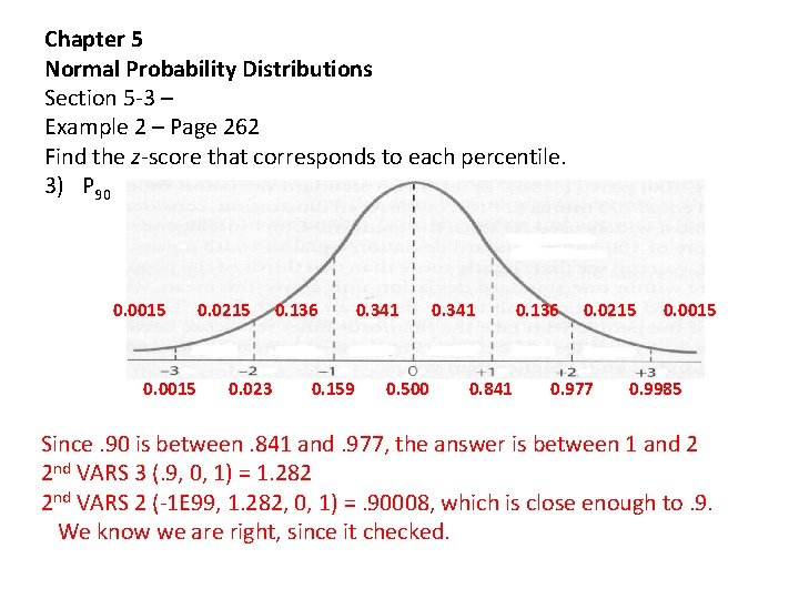 Chapter 5 Normal Probability Distributions Section 5 -3 – Example 2 – Page 262