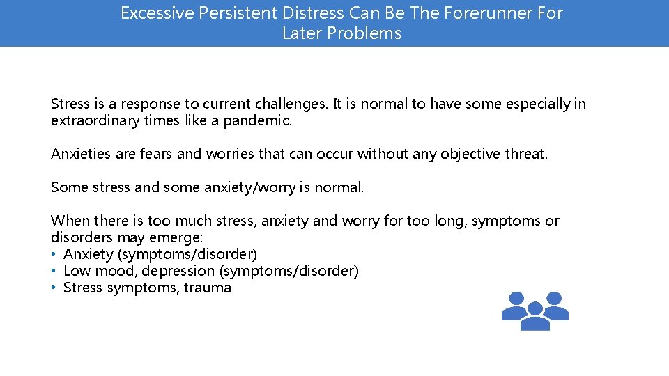 Excessive Persistent Distress Can Be The Forerunner For Later Problems Stress is a response