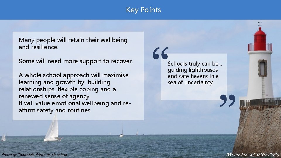 Key Points Many people will retain their wellbeing and resilience. Some will need more