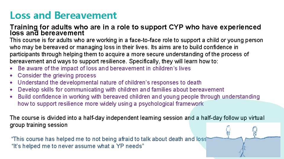 Loss and Bereavement Training for adults who are in a role to support CYP