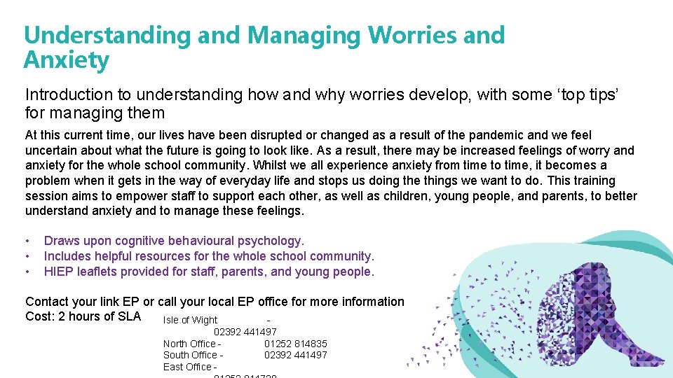 Understanding and Managing Worries and Anxiety Introduction to understanding how and why worries develop,