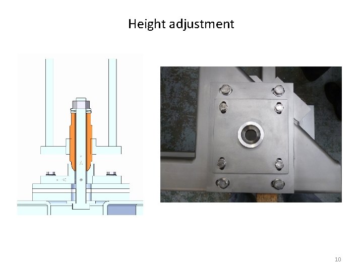 Height adjustment 10 