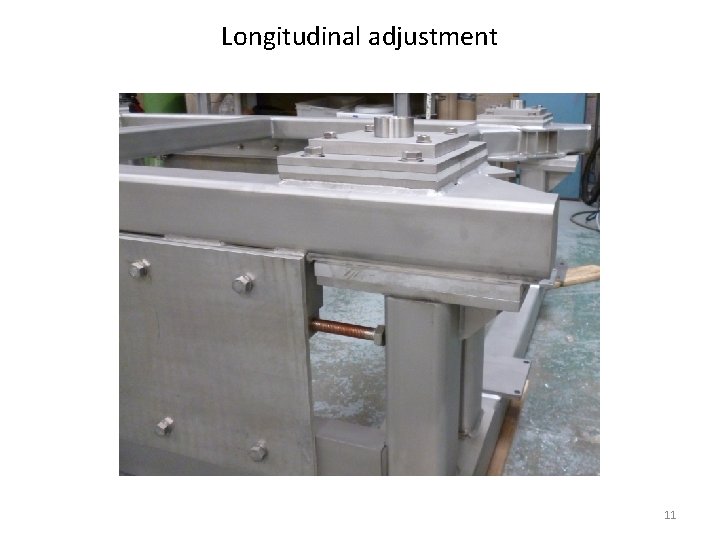 Longitudinal adjustment 11 