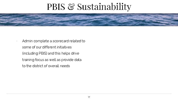 PBIS & Sustainability - Admin complete a scorecard related to some of our different
