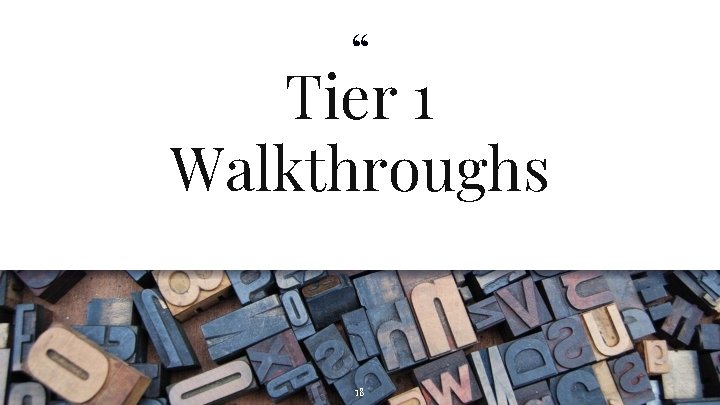 “ Tier 1 Walkthroughs 18 
