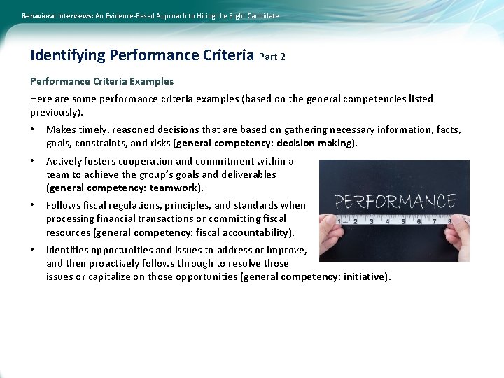 Behavioral Interviews: An Evidence-Based Approach to Hiring the Right Candidate Identifying Performance Criteria Part