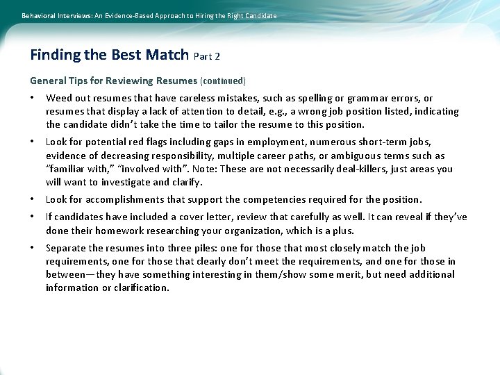 Behavioral Interviews: An Evidence-Based Approach to Hiring the Right Candidate Finding the Best Match