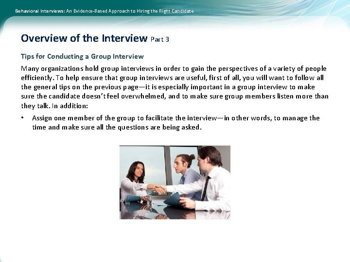 Behavioral Interviews: An Evidence-Based Approach to Hiring the Right Candidate Overview of the Interview