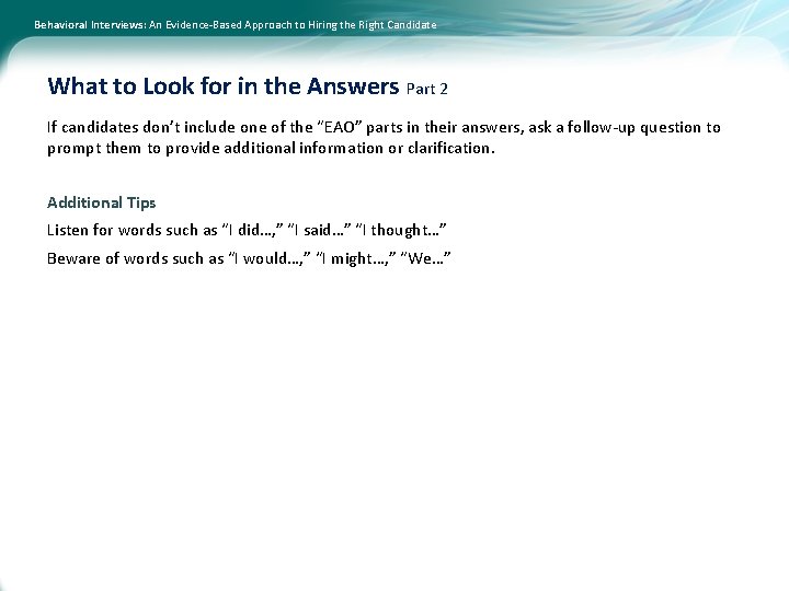 Behavioral Interviews: An Evidence-Based Approach to Hiring the Right Candidate What to Look for