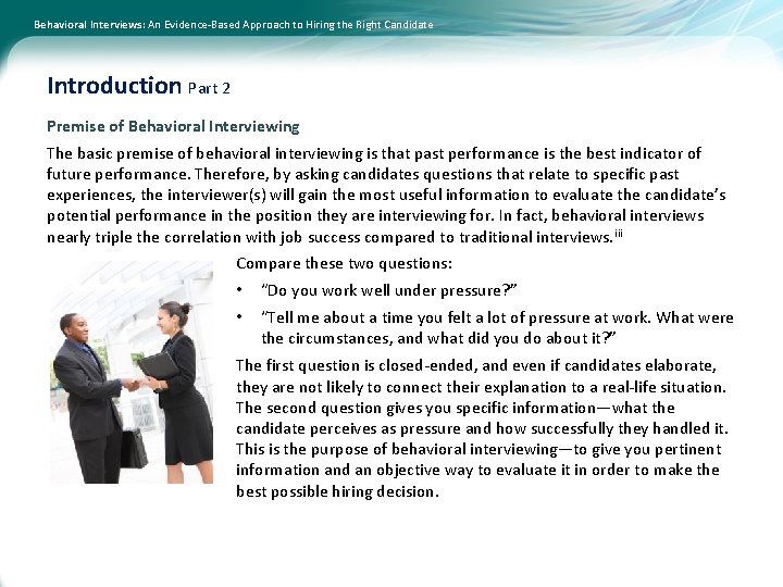 Behavioral Interviews: An Evidence-Based Approach to Hiring the Right Candidate Introduction Part 2 Premise