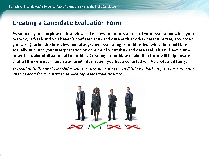 Behavioral Interviews: An Evidence-Based Approach to Hiring the Right Candidate Creating a Candidate Evaluation