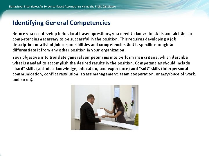 Behavioral Interviews: An Evidence-Based Approach to Hiring the Right Candidate Identifying General Competencies Before