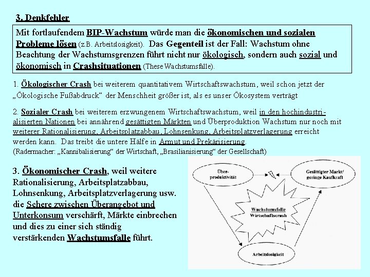 3. Denkfehler Mit fortlaufendem BIP-Wachstum würde man die ökonomischen und sozialen Probleme lösen (z.