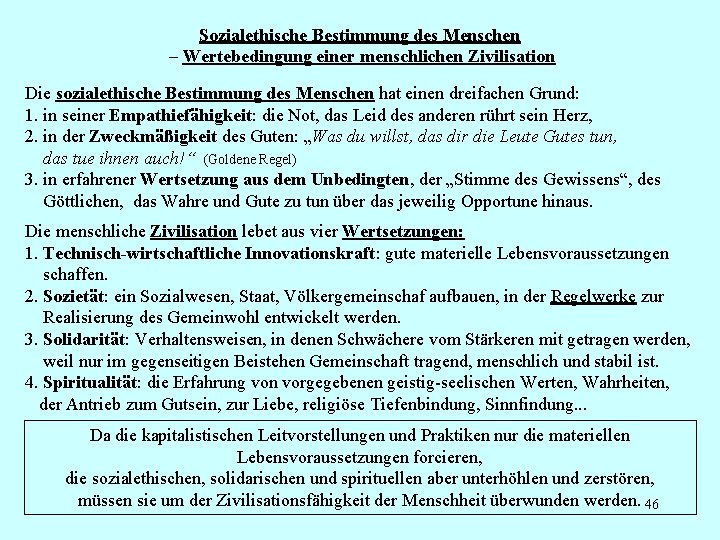 Sozialethische Bestimmung des Menschen – Wertebedingung einer menschlichen Zivilisation Die sozialethische Bestimmung des Menschen