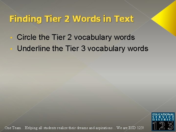 Finding Tier 2 Words in Text Circle the Tier 2 vocabulary words • Underline