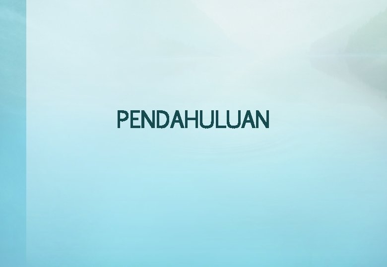 PENDAHULUAN 