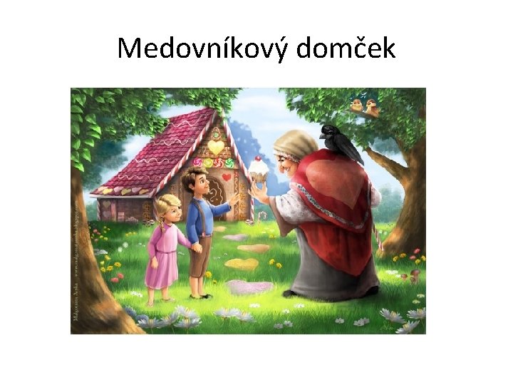 Medovníkový domček 