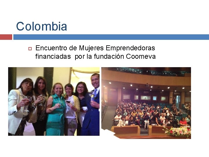 Colombia Encuentro de Mujeres Emprendedoras financiadas por la fundación Coomeva 