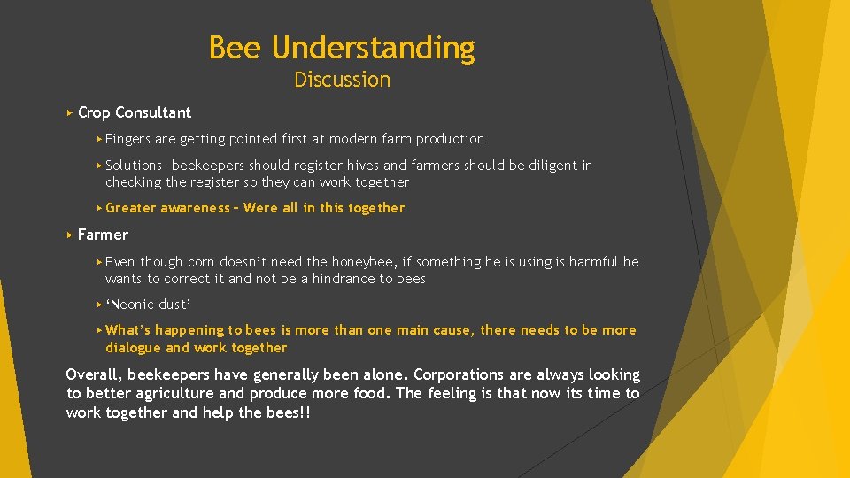 Bee Understanding Discussion ▶ Crop Consultant ▶ Fingers are getting pointed first at modern