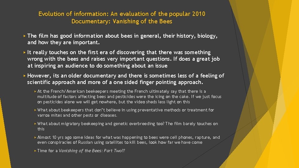 Evolution of information: An evaluation of the popular 2010 Documentary: Vanishing of the Bees