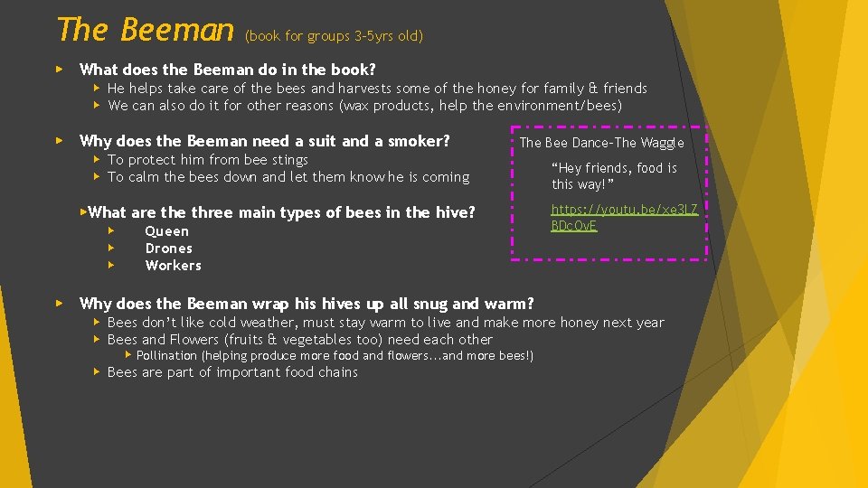 The Beeman (book for groups 3 -5 yrs old) ▶ What does the Beeman
