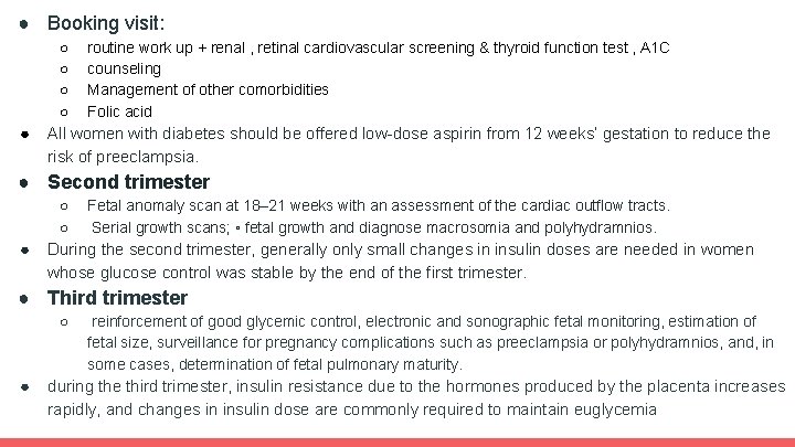 ● Booking visit: ○ ○ ● routine work up + renal , retinal cardiovascular