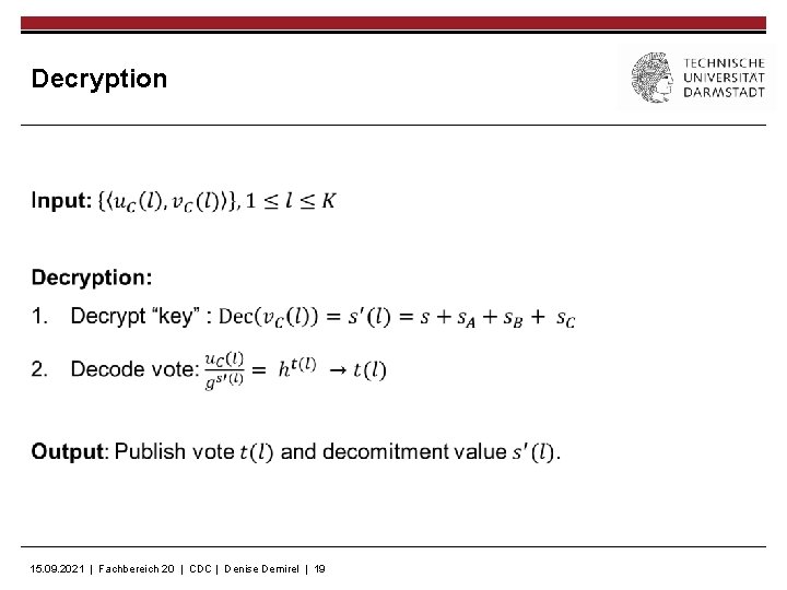 Decryption 15. 09. 2021 | Fachbereich 20 | CDC | Denise Demirel | 19