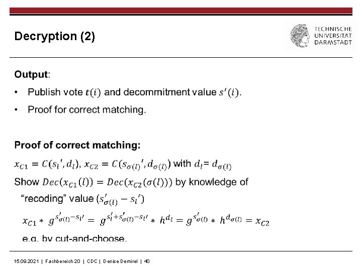 Decryption (2) 15. 09. 2021 | Fachbereich 20 | CDC | Denise Demirel |