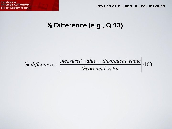 Physics 2025 Lab 1: A Look at Sound % Difference (e. g. , Q