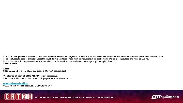 CAUTION: This product is intended for use by or under the direction of a