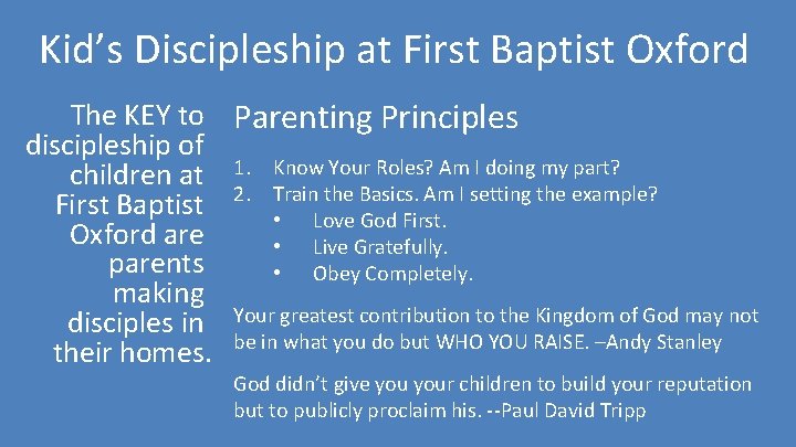 Kid’s Discipleship at First Baptist Oxford The KEY to Parenting Principles discipleship of children