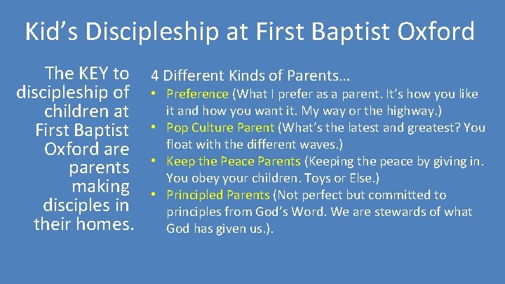 Kid’s Discipleship at First Baptist Oxford The KEY to 4 Different Kinds of Parents…