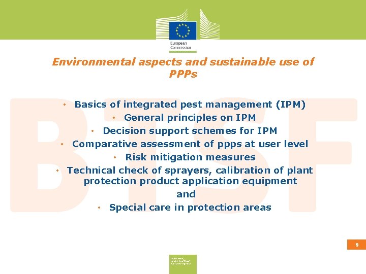 Environmental aspects and sustainable use of PPPs • Basics of integrated pest management (IPM)
