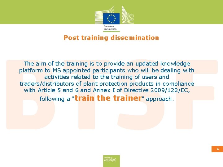 Post training dissemination The aim of the training is to provide an updated knowledge