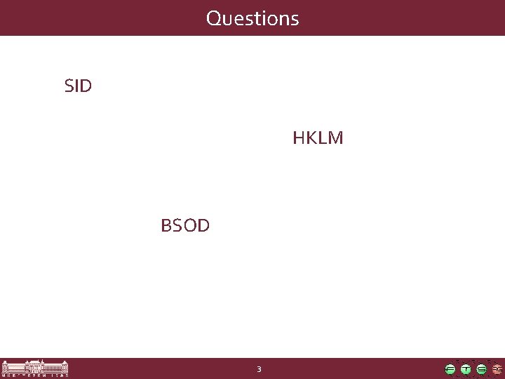 Questions SID HKLM BSOD 3 