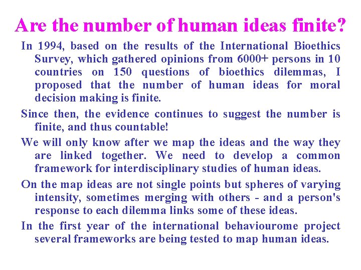 Are the number of human ideas finite? In 1994, based on the results of