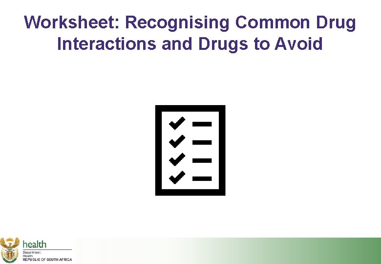 Worksheet: Recognising Common Drug Interactions and Drugs to Avoid 