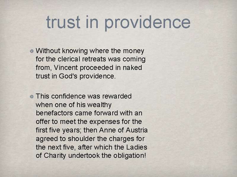 trust in providence Without knowing where the money for the clerical retreats was coming