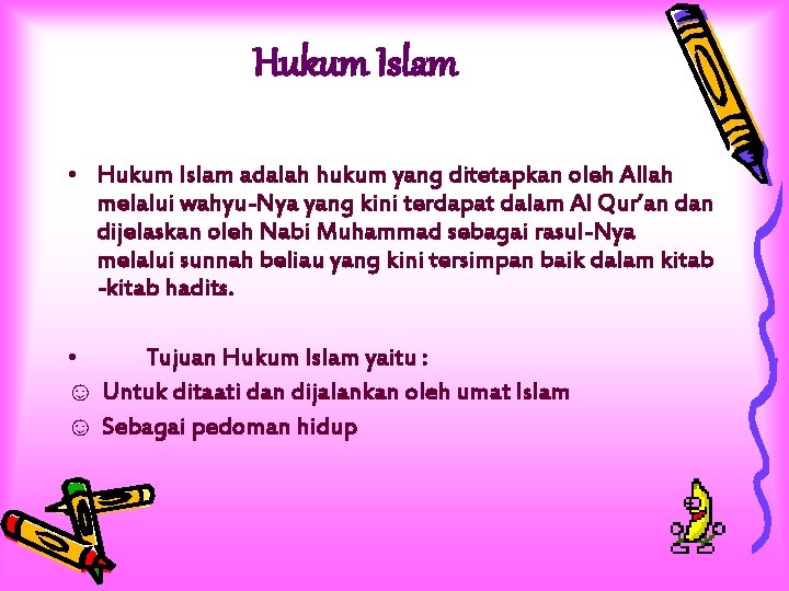 Hukum Islam • Hukum Islam adalah hukum yang ditetapkan oleh Allah melalui wahyu-Nya yang