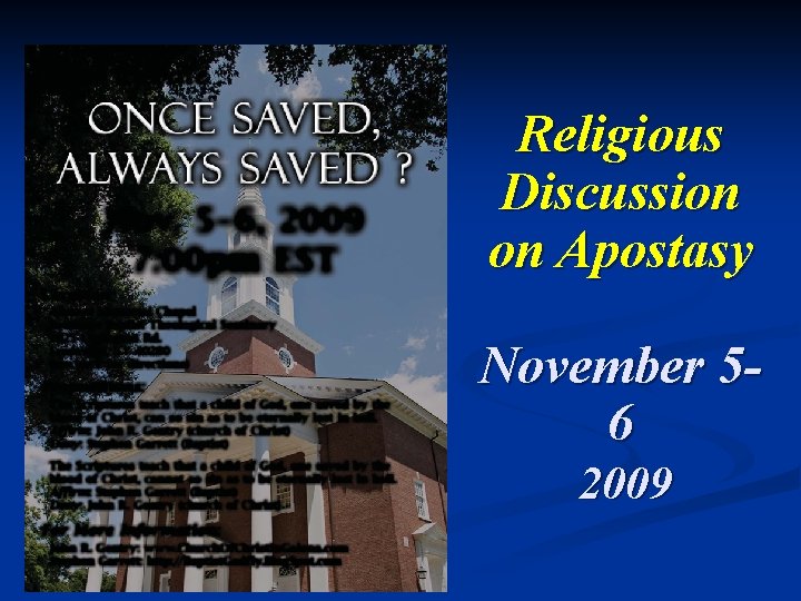 Religious Discussion on Apostasy November 56 2009 