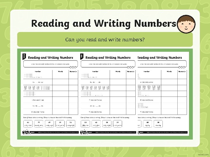 Reading and Writing Numbers Can you read and write numbers? 